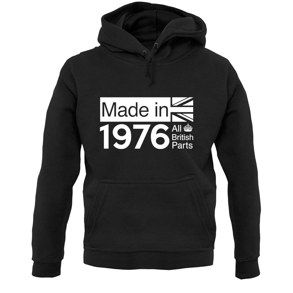 Made In 1976 All British Parts Crown Unisex Hoodie