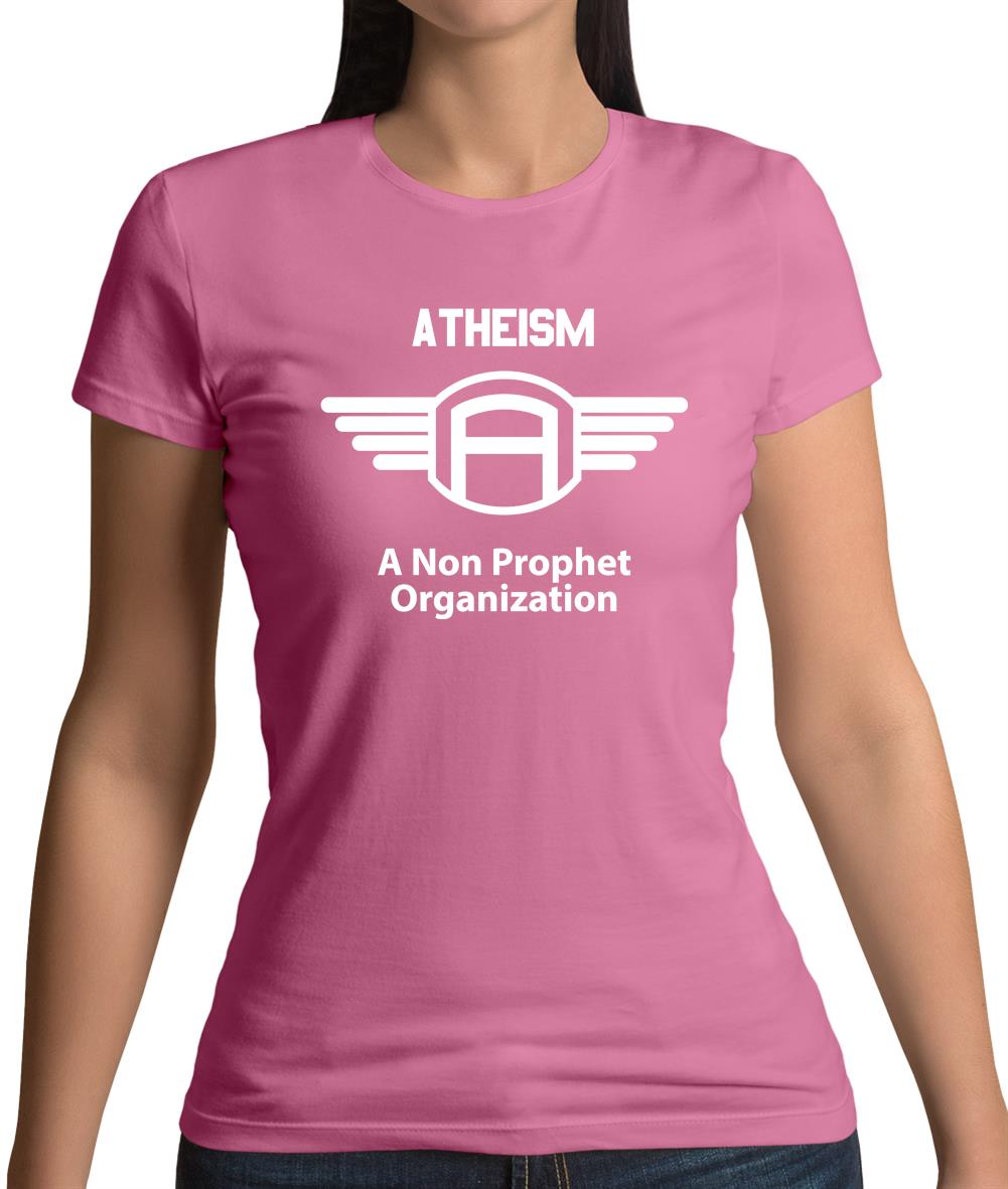 Atheism A Non Prophet Organisation Womens T-Shirt