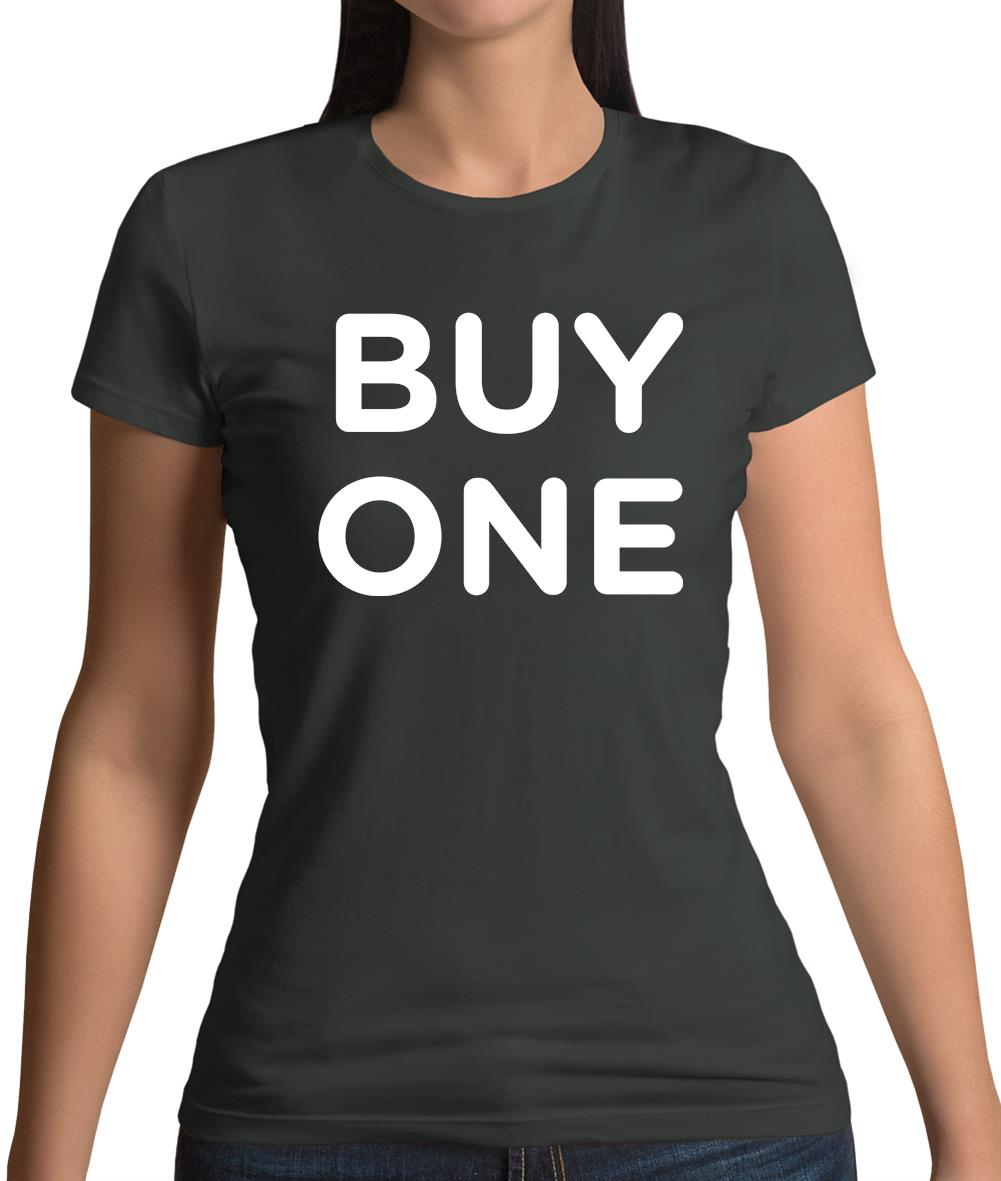 Buy One Womens T-Shirt