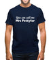 You Can Call Me Mrs Pettyfer Mens T-Shirt
