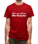 You Can Call Me Mrs Pettyfer Mens T-Shirt