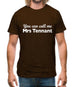 You Can Call Me Mrs Tennant Mens T-Shirt
