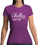 Chillax Womens T-Shirt