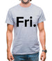 Weekday Fri Mens T-Shirt