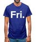 Weekday Fri Mens T-Shirt