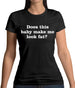 Does This Baby Make Me Look Fat Womens T-Shirt