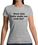 Does This Baby Make Me Look Fat Womens T-Shirt
