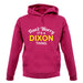Don't Worry It's a DIXON Thing! unisex hoodie