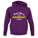 Don't Worry It's a HANNAH Thing! unisex hoodie