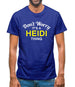 Don't Worry It's a HEIDI Thing! Mens T-Shirt