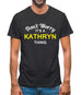 Don't Worry It's a KATHRYN Thing! Mens T-Shirt