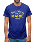 Don't Worry It's a MARIE Thing! Mens T-Shirt
