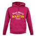 Don't Worry It's a MARTIN Thing! unisex hoodie