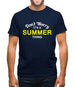 Don't Worry It's a SUMMER Thing! Mens T-Shirt