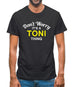 Don't Worry It's a TONI Thing! Mens T-Shirt