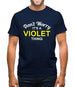 Don't Worry It's a VIOLET Thing! Mens T-Shirt