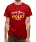 Don't Worry It's a VIOLET Thing! Mens T-Shirt