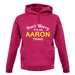Don't Worry It's an AARON Thing! unisex hoodie