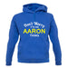 Don't Worry It's an AARON Thing! unisex hoodie