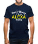 Don't Worry It's an ALEXA Thing! Mens T-Shirt