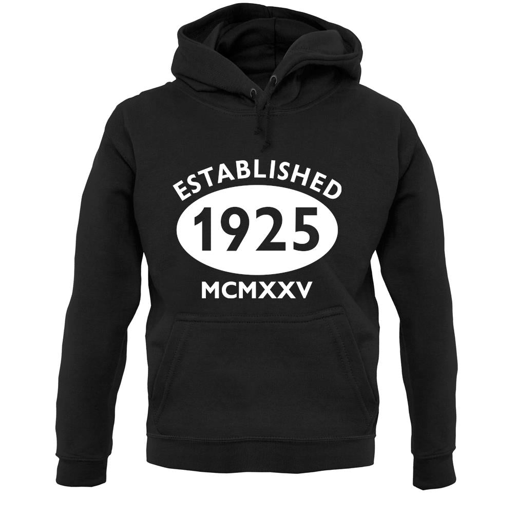 Established 1925 Roman Numerals Unisex Hoodie