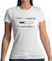 Fart Loading.. Please Wait Womens T-Shirt