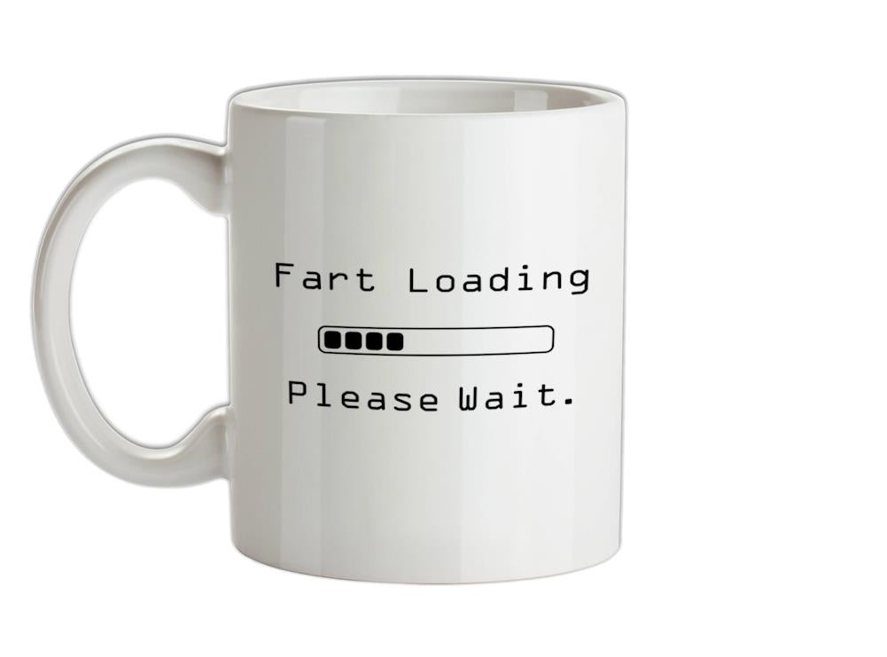 Fart Loading.. Please wait Ceramic Mug