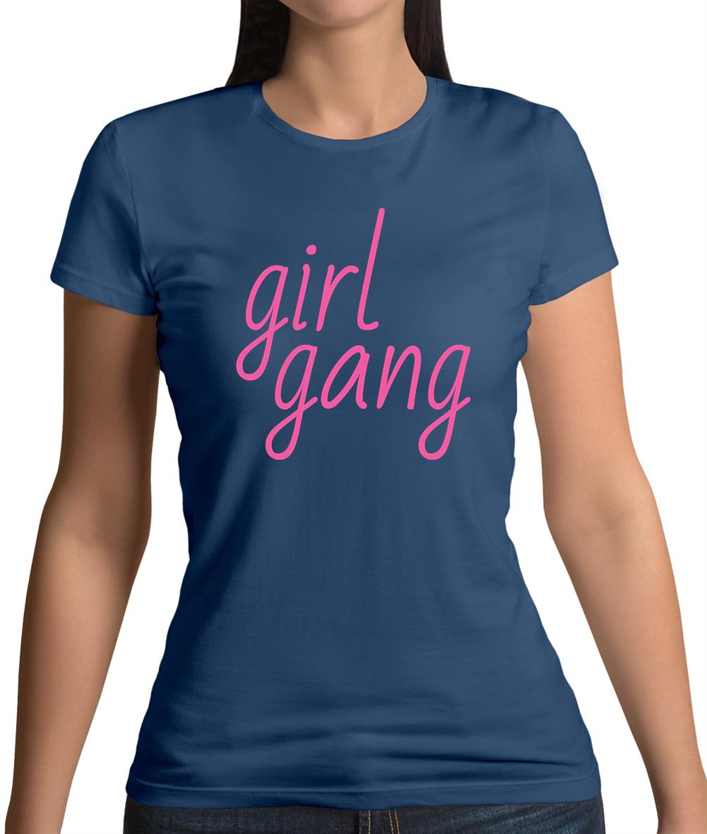 Girl Gang Womens T-Shirt