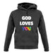 God Loves You unisex hoodie