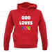 God Loves You unisex hoodie