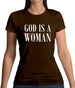 God Is A Woman Womens T-Shirt