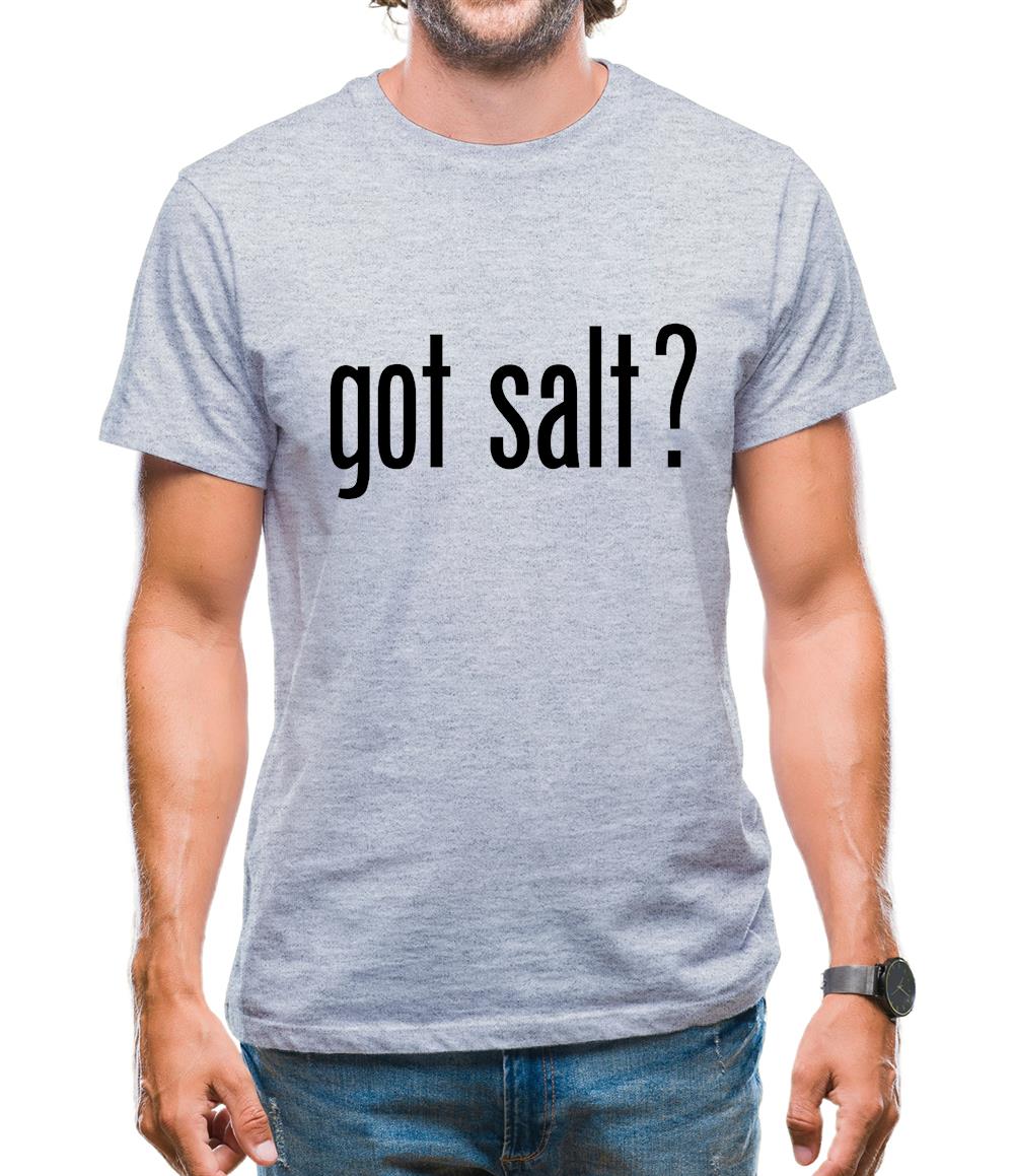 Got Salt Mens T-Shirt