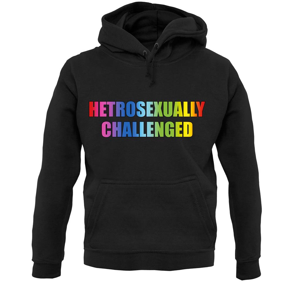 Hetrosexually Challenged Unisex Hoodie