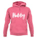 Hubby unisex hoodie