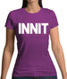 Innit Womens T-Shirt