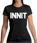 Innit Womens T-Shirt