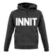 Innit unisex hoodie