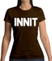 Innit Womens T-Shirt