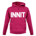 Innit unisex hoodie