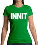 Innit Womens T-Shirt