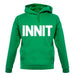 Innit unisex hoodie