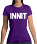 Innit Womens T-Shirt