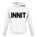 Innit unisex hoodie