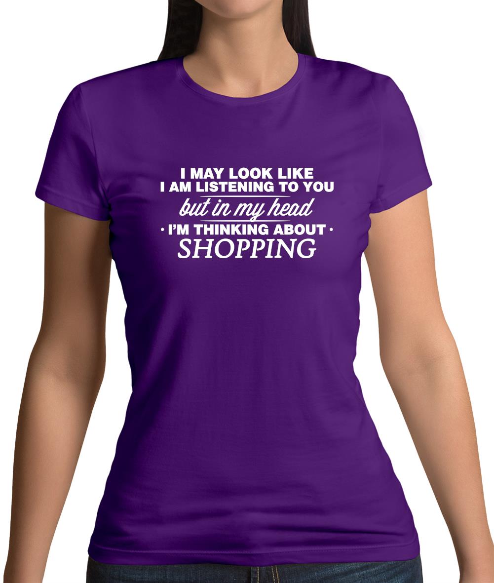 In My Head I'm Shopping Womens T-Shirt