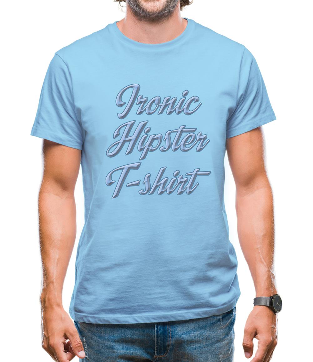 Ironic Hipster T-Shirt Mens T-Shirt