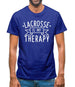 Lacrosse Is My Therapy Mens T-Shirt