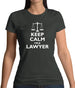Keep Calm I'm A Lawyer Womens T-Shirt