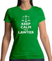 Keep Calm I'm A Lawyer Womens T-Shirt