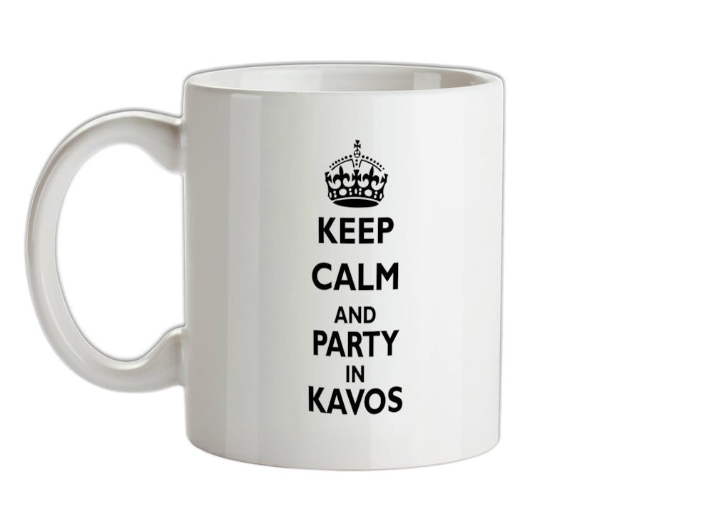 Keep calm and Party in Kavos Ceramic Mug