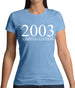 Limited Edition 2003 Womens T-Shirt